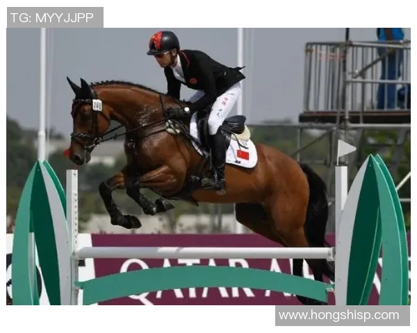 中国马术队首次获得奥运团体赛资格,历史性突破